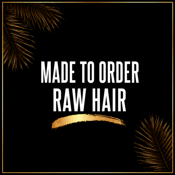 RAW BUNDLES PRE-ORDER ( WILL TAKE 10-15 BUSINESS DAYS TO SHIP )